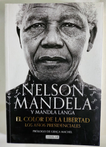 El Color De La Libertad, Nelson Mandela, Aguilar
