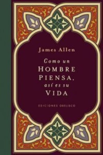 Como Un Hombre Piensa Asi Es Su Vida / Pd., De Allen, James. Editorial Obelisco Ediciones En Castellano