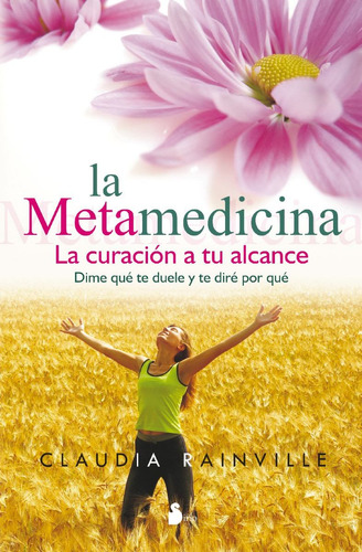 La Metamedicina - Claudia Rainville - Ed. Sirio