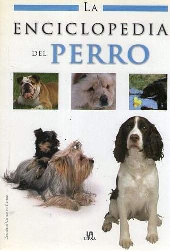 La Enciclopedia Del Perro Castro. Consuelo V
