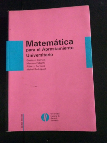 Manual Matemática Aprestamiento Universitario Carnelli Ungs