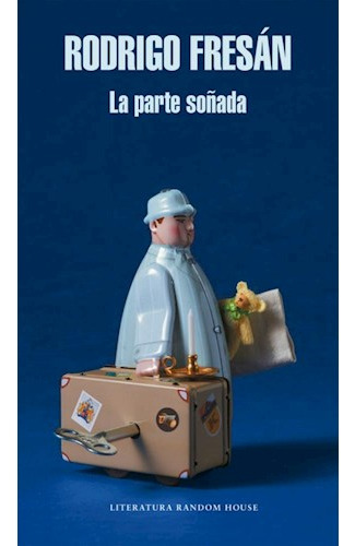 Libro Parte Soñada (rustica) De Fresan Rodrigo