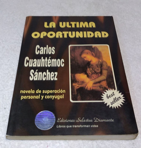 La Última Oportunidad: Novela De Superación - Sánchez 1995 (Usado)