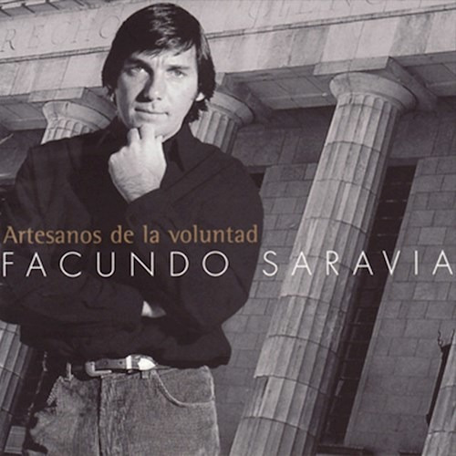 Artesanos De La Voluntad - Saravia Facundo (cd)