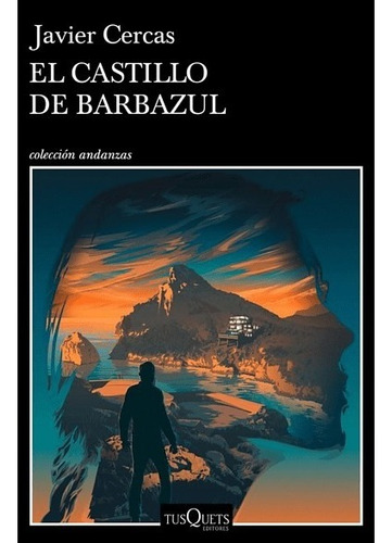 El Castillo De Barbazul - Javier Cercas