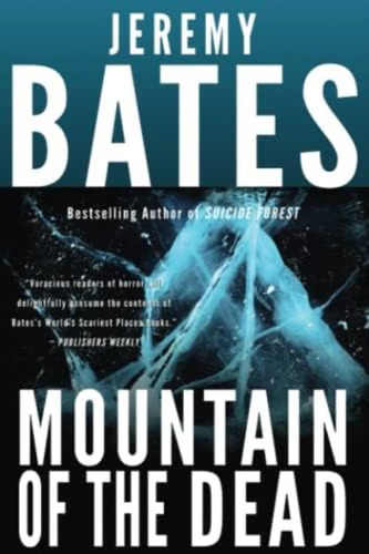 Mountain Of The Dead (worldøs Scariest Places), De Bates, Jeremy. Editorial Ghillinnein Books, Tapa Blanda En Inglés