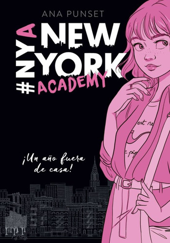 ¡un Año Fuera De Casa! Serie New York Academy 1 - Ana Punset