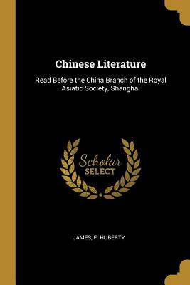 Libro Chinese Literature: Read Before The China Branch Of...