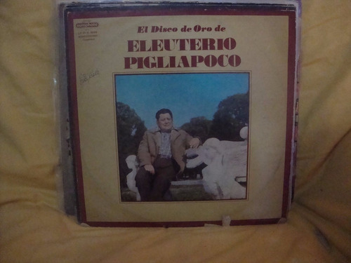 Vinilo Eleuterio Pigliapoco El Disco De Oro C2