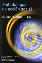 Comprar Libro Metodologías De Acción Social De Ezequiel Ander-egg Lu