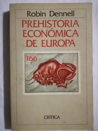 Prehistoria Económica De Europa / Dennell, Robin