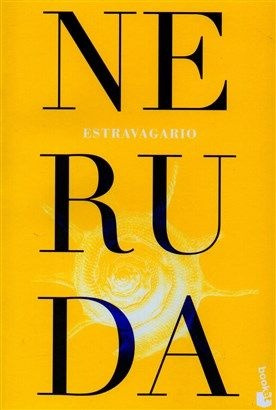 Estravagario - Pablo Neruda