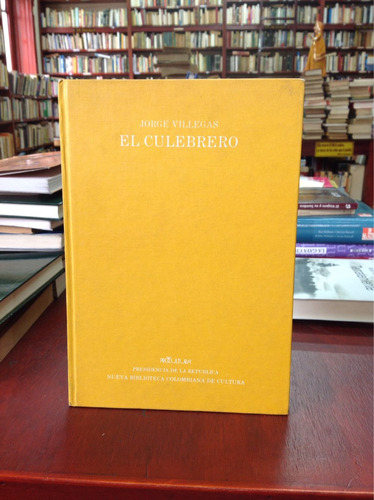 El Culebrero - Jorge Villegas - Literatura Colombiana