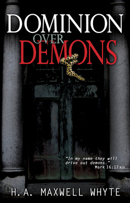 Libro Dominion Over Demons - Whyte, H. A. Maxwell