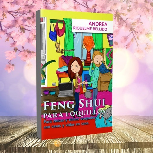 Feng Shui Para Loquillos (ellibrodefengshui+fácildelmundo)