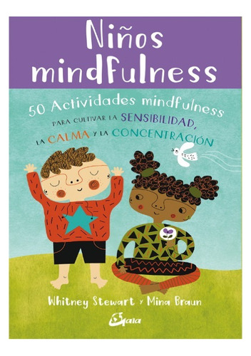 Niños Mindfulness - Whitney Stewart Y Mina Braun - Gaia