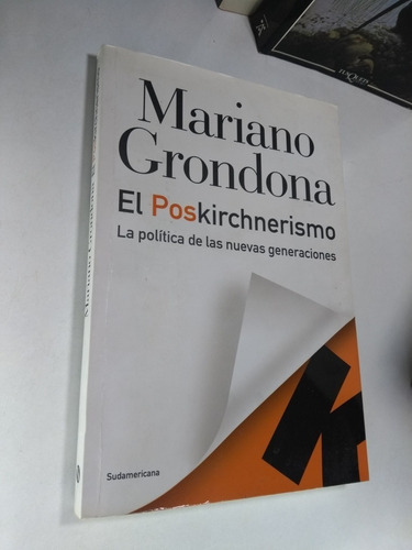 El Postkirchnerismo - Grondona - Sudamericana 