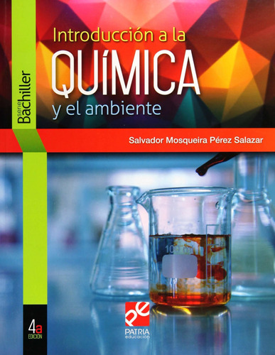 Introduccion A La Quimica Y El Ambiente / 4 Ed.