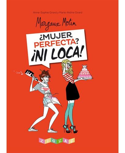 Mujer Perfecta? Ni Loca!, De Margaux Motin. Editorial Dc Comics, Tapa Dura En Español, 2017