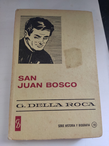 San Juan Bosco G Della Roca Colección Historias Bruguera