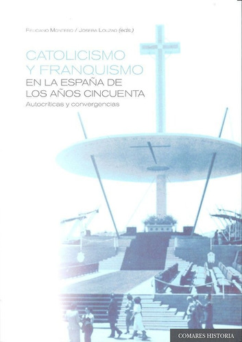 Libro Catolicismo Y Franquismo En La Espaã±a De Los Aã±os...