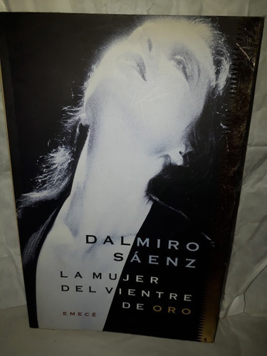 La Mujer Del Vientre De Oro, Dalmiro Sáenz