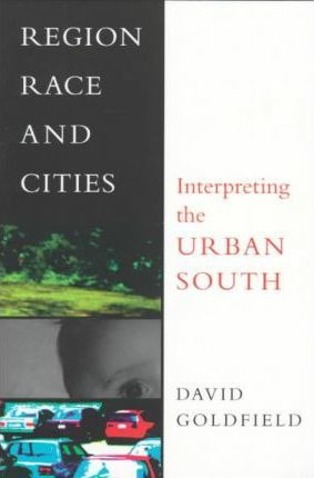 Libro Region, Race And Cities : Interpreting The Urban So...