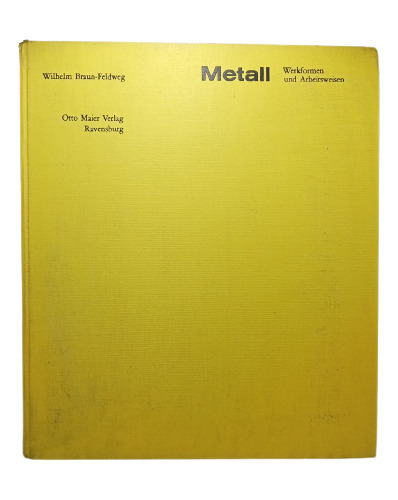 Metal Formas Y Métodos - En Alemán - W Braun Feldweg - 1968