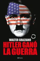 Comprar Hitler Ganó La Guerra (edición Definitiva) - Walter Graziano