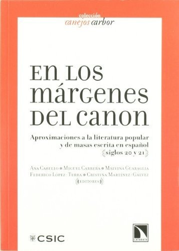 Libro En Los Márgenes Del Canon Literatura Popular En Españo