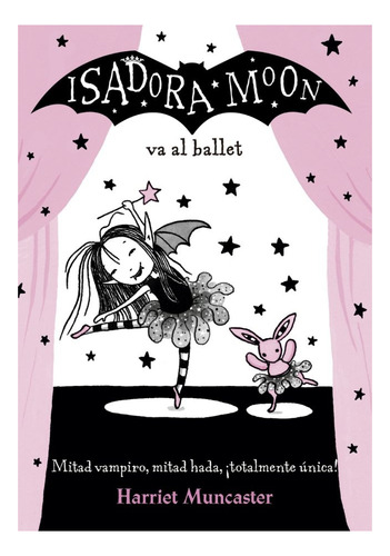 Isadora Moon Va Al Ballet - Muncaster, Harriet