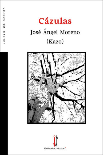 CÃÂ¡zulas, de Moreno "Kazo", José Ángel. Editorial Nazarí S.L., tapa blanda en español