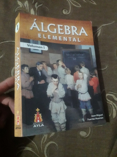 Libro Algebra Elemental Tomo 1 Juan Miguel