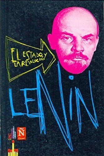 Estado Y La Revolucion, El, De Lenin, Vladimir Ilich Ulianov., Vol. 1. Editorial Arte Grafico ## Clarin, Tapa Tapa Blanda En Español