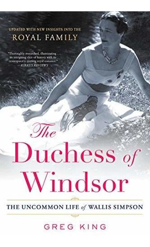 Book : The Duchess Of Windsor The Uncommon Life Of Wallis..