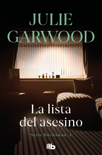 La Lista Del Asesino (buchanan 4) - Garwood, Julie