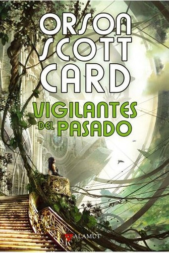 Vigilantes Del Pasado - Orson Scott Card