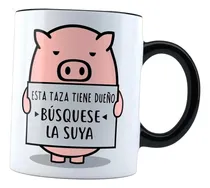 Comprar Taza Mágica Cerdito, Esta Taza Tiene Dueño Nueva Café O Té