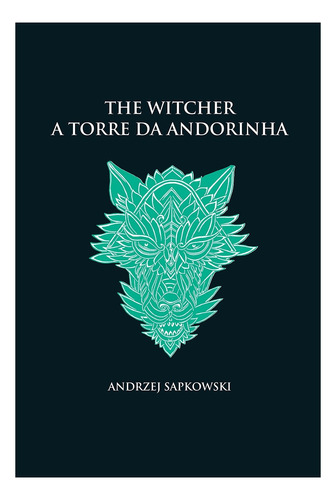 Livro A Torre Da Andorinha - The Witcher - A Saga Do Bruxo G