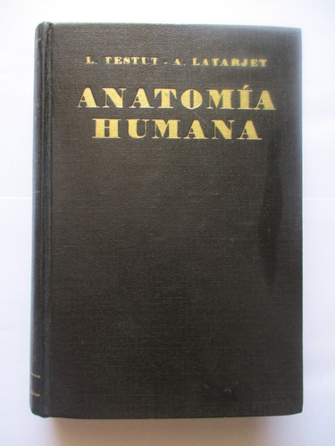 Tratado De Anatomía Humana (tomo 3) / L. Testut - A Latarjet