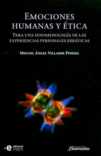 Emociones Humanas Y Ética Para Una Fenomenología De Las Expe