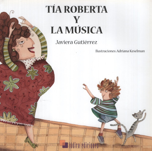 Tia Roberta Y La Musica, De Gutierrez, Javiera. Editorial Ludico Ediciones, Tapa Blanda En Español