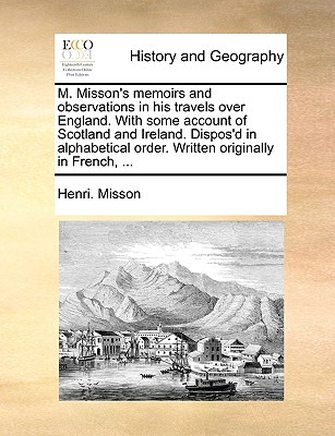 Libro M. Misson's Memoirs And Observations In His Travels...