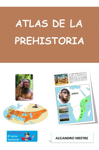 Libro: Atlas De La Prehistoria (spanish Edition)