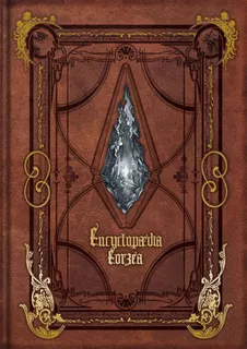 Enciclopedia Eorzea ~el Mundo Final Fantasy Xiv~ Volumen I