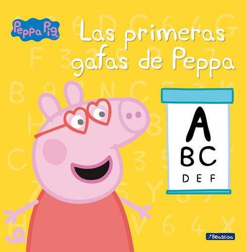 Las Primeras Gafas De Peppa (un Cuento De Peppa Pig), De Hasbro,. Editorial Beascoa, Tapa Dura En Español