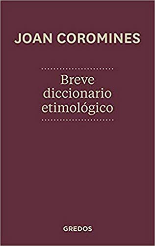 Libro Breve Diccionario Etimológico De La Lengua Castellana