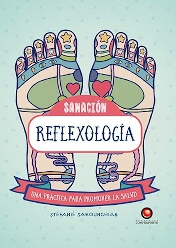 Reflexologia (coleccion Sanacion) - Sabounchian Stefanie