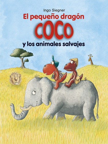 Libro El Pequeño Dragón Coco Y Los Animales Salvajes