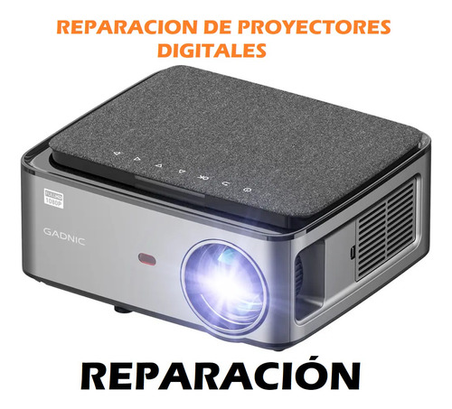  Reparación Y Service De Proyectores Digitales 